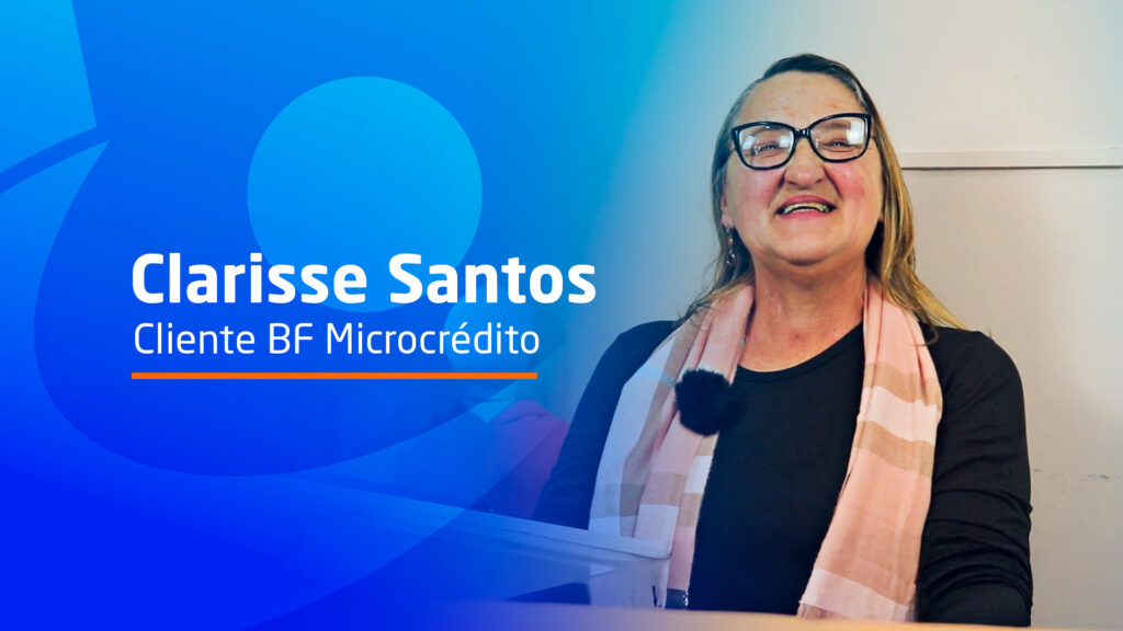 Clarisse: De CLT a empreendedora com o apoio do BF Microcrédito