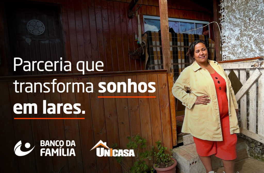 Banco da Família e Unicasa facilitam o acesso à casa própria